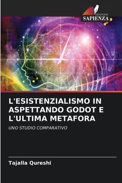 Cover L'ESISTENZIALISMO IN ASPETTANDO GODOT E L'ULTIMA METAFORA