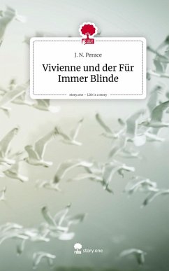 Cover Vivienne und der Für Immer Blinde. Life is a Story - story.one