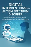 Digital Interventions for Autism Spectrum Disorder (eBook, ePUB) Digital Interventions for Autism Spectrum Disorder (eBook, ePUB)