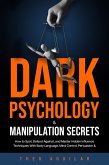 Dark Psychology and Manipulation Secrets (eBook, ePUB) Dark Psychology and Manipulation Secrets (eBook, ePUB)