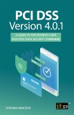 PCI DSS Version 4.0.1 (eBook, ePUB) PCI DSS Version 4.0.1 (eBook, ePUB)