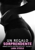 Un Regalo Sorprendente (eBook, ePUB) Un Regalo Sorprendente (eBook, ePUB)