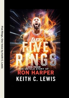 Five Rings, One Voice (eBook, ePUB) - C. Lewis, Keith