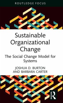 Sustainable Organizational Change - Burton, Joshua D.; Carter, Barbara