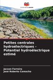 Petites centrales hydroélectriques - Potentiel hydroélectrique estimé Petites centrales hydroélectriques - Potentiel hydroélectrique estimé