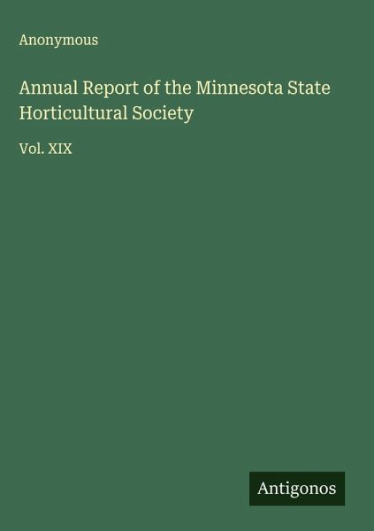 Annual Report of the Minnesota State Horticultural Society Annual Report of the Minnesota State Horticultural Society