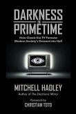 Darkness in Primetime