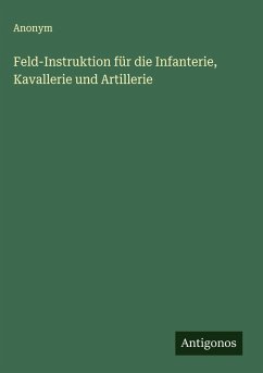 Cover Feld-Instruktion für die Infanterie, Kavallerie und Artillerie
