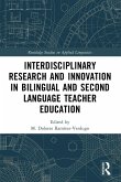 Interdisciplinary Research and Innovation in Bilingual and Second Language Teacher Education Interdisciplinary Research and Innovation in Bilingual and Second Language Teacher Education