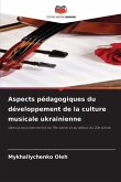 Aspects pédagogiques du développement de la culture musicale ukrainienne Aspects pédagogiques du développement de la culture musicale ukrainienne