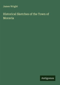 Cover Historical Sketches of the Town of Moravia