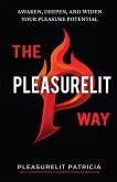 The Pleasurelit Way The Pleasurelit Way