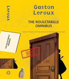 Cover The Rouletabille Omnibus: The Mystery of the Yellow Room and the Perfume of the Lady in Black