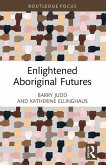 Enlightened Aboriginal Futures