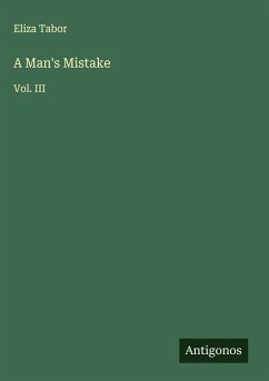 A Man's Mistake - Tabor, Eliza