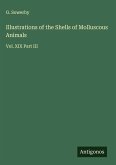 Illustrations of the Shells of Molluscous Animals