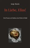 In Liebe, Elias!