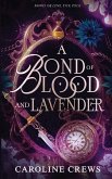 A Bond of Blood and Lavender