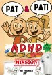 PAT & PATI met vrienden ADHD MISSION - Bild 1