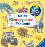 Wieso? Weshalb? Warum? - Meine Kindergarten-Freunde