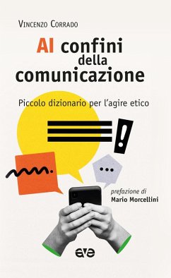 Cover Ai confini della comunicazione. Piccolo dizionario per l'agire etico