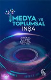 Medya ve Toplumsal Insa Medya ve Toplumsal Insa