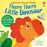 There There Little Dinosaur There There Little Dinosaur