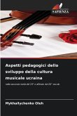 Aspetti pedagogici dello sviluppo della cultura musicale ucraina Aspetti pedagogici dello sviluppo della cultura musicale ucraina