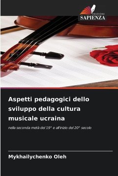 Aspetti pedagogici dello sviluppo della cultura musicale ucraina - Oleh, Mykhailychenko
