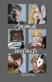 Animal Instincts