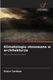 Klimatologia stosowana w architekturze Klimatologia stosowana w architekturze
