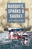 Barques, Sparks & Sharks