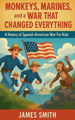 Monkeys, Marines, and a War That Changed Everything - Smith, James