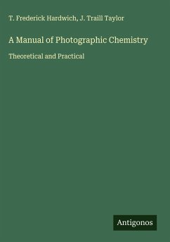 Cover A Manual of Photographic Chemistry