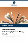 Intermittierende Malariaprophylaxe in Abuja, Nigeria