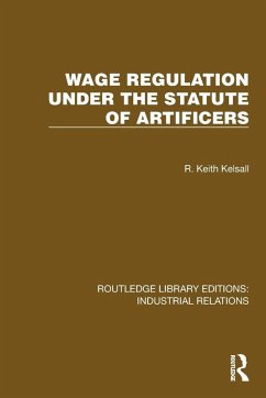 Wage Regulation under the Statute of Artificers - Kelsall, R. Keith Wage Regulation under the Statute of Artificers - Kelsall, R. Keith