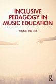 Inclusive Pedagogy in Music Education Inclusive Pedagogy in Music Education