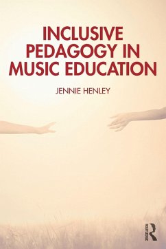 Cover Inclusive Pedagogy in Music Education