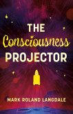The Consciousness Projector