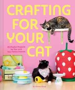 Crafting for Your Cat - Hinds, Annika
