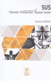 Sus;Yükselen Türkiyeden Alcalan Sesler