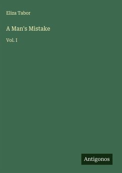 A Man's Mistake - Tabor, Eliza