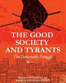 The Good Society and Tyrants The Good Society and Tyrants