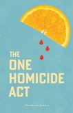 The One Homicide Act