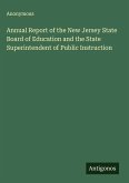 Annual Report of the New Jersey State Board of Education and the State Superintendent of Public Instruction