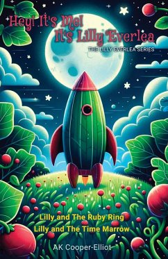 Hey! It's Me! It's Lilly Everlea - Cooper-Elliot, Ak Hey! It's Me! It's Lilly Everlea - Cooper-Elliot, Ak