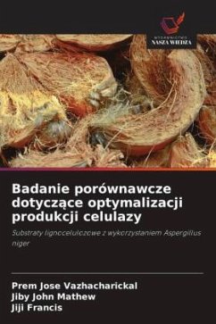 Cover Badanie porównawcze dotycz¿ce optymalizacji produkcji celulazy