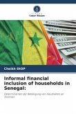 Informal financial inclusion of households in Senegal: Informal financial inclusion of households in Senegal: