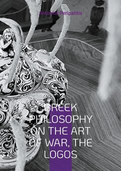 Cover Greek Philosophy On the Art of War, the Logos