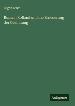Cover Romain Rolland und die Erneuerung der Gesinnung